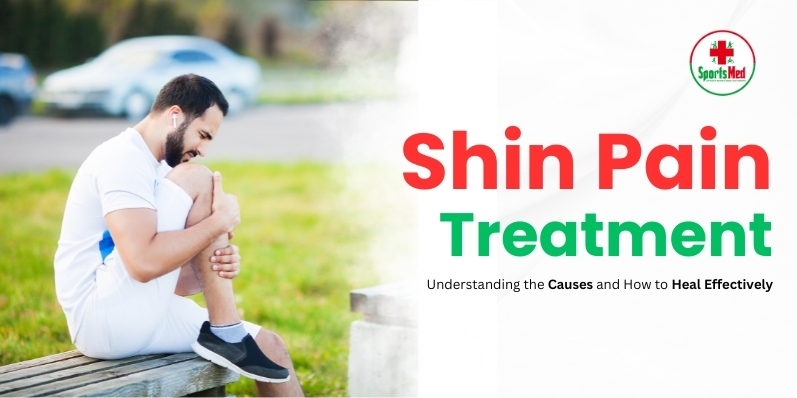 Shin Pain Treatment: Understanding the Causes and How to Heal Effectively